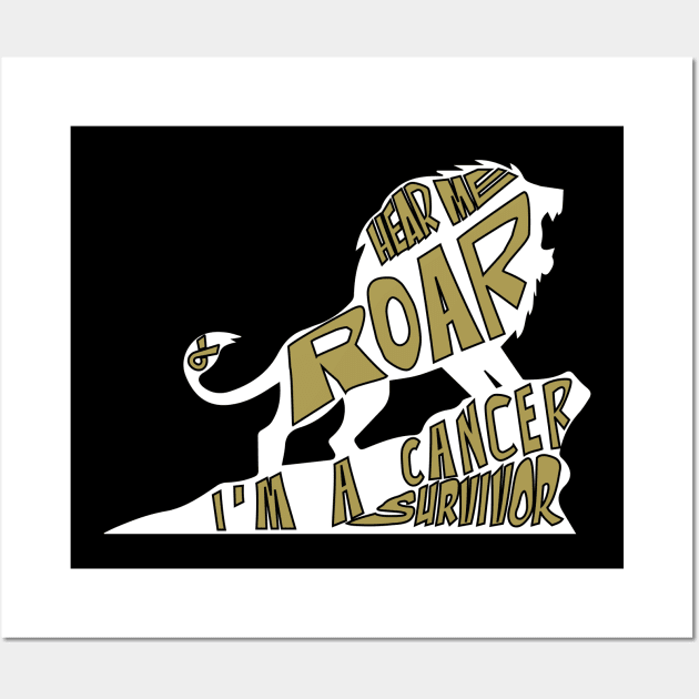 childhood cancer Awareness  gold ribbon hear me roar I'm a cancer survivor Wall Art by Shaderepublic